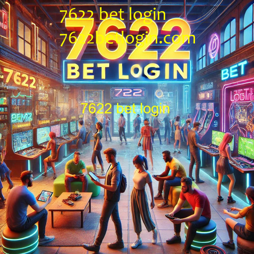 7622 bet login