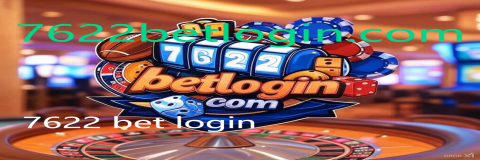 7622 bet login